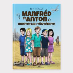   Manfréd és Anton hihetetlen története - könyv, keményfedeles, 164 oldal,9-15 éves korosztály